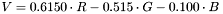 \[V = 0.6150 \cdot R - 0.515 \cdot G - 0.100 \cdot B\]